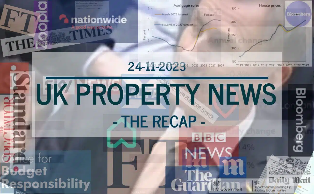 UK Property News Recap 24.11.23