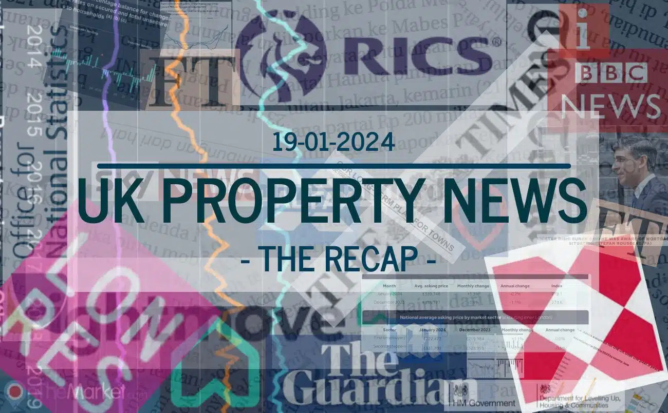 UK Property New Recap 19.01.24