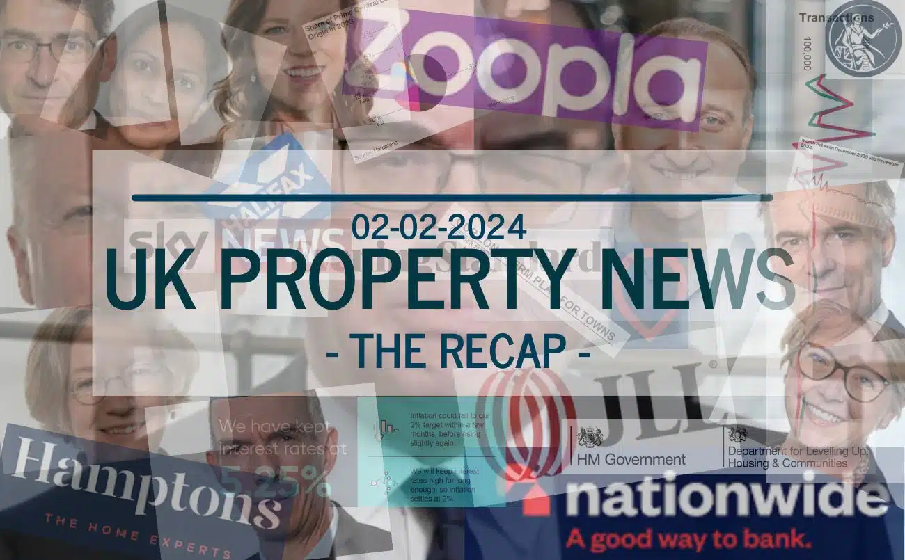 UK Property News Recap 02.02.2024