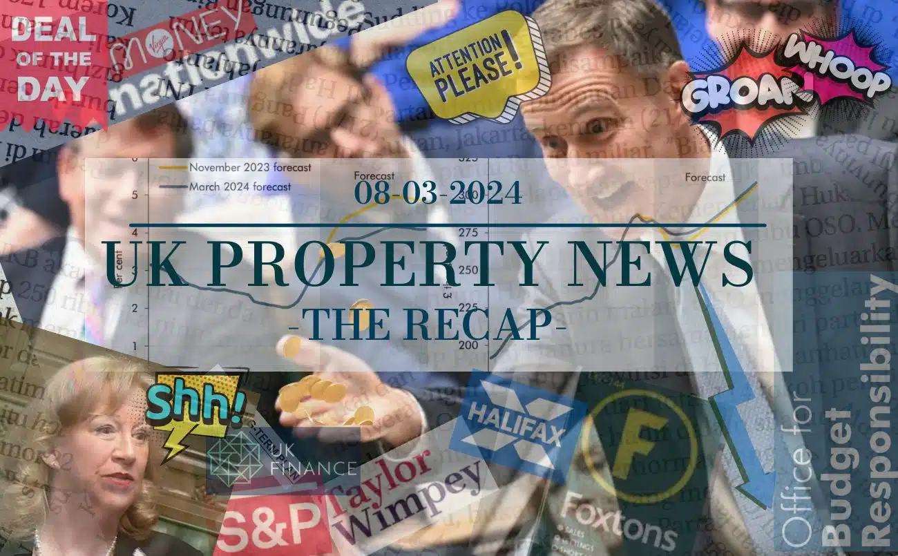 UK Property Recap - 08.03.2024