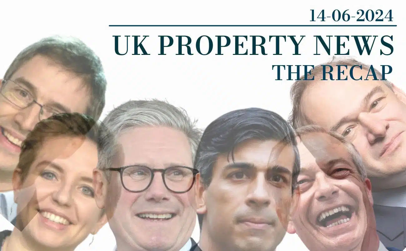 UK Property News Recap - 14.06.2024