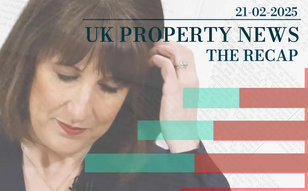 UK Property News Recap - 21.02.2025